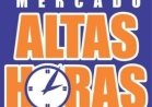 MERCADO ALTAS HORAS